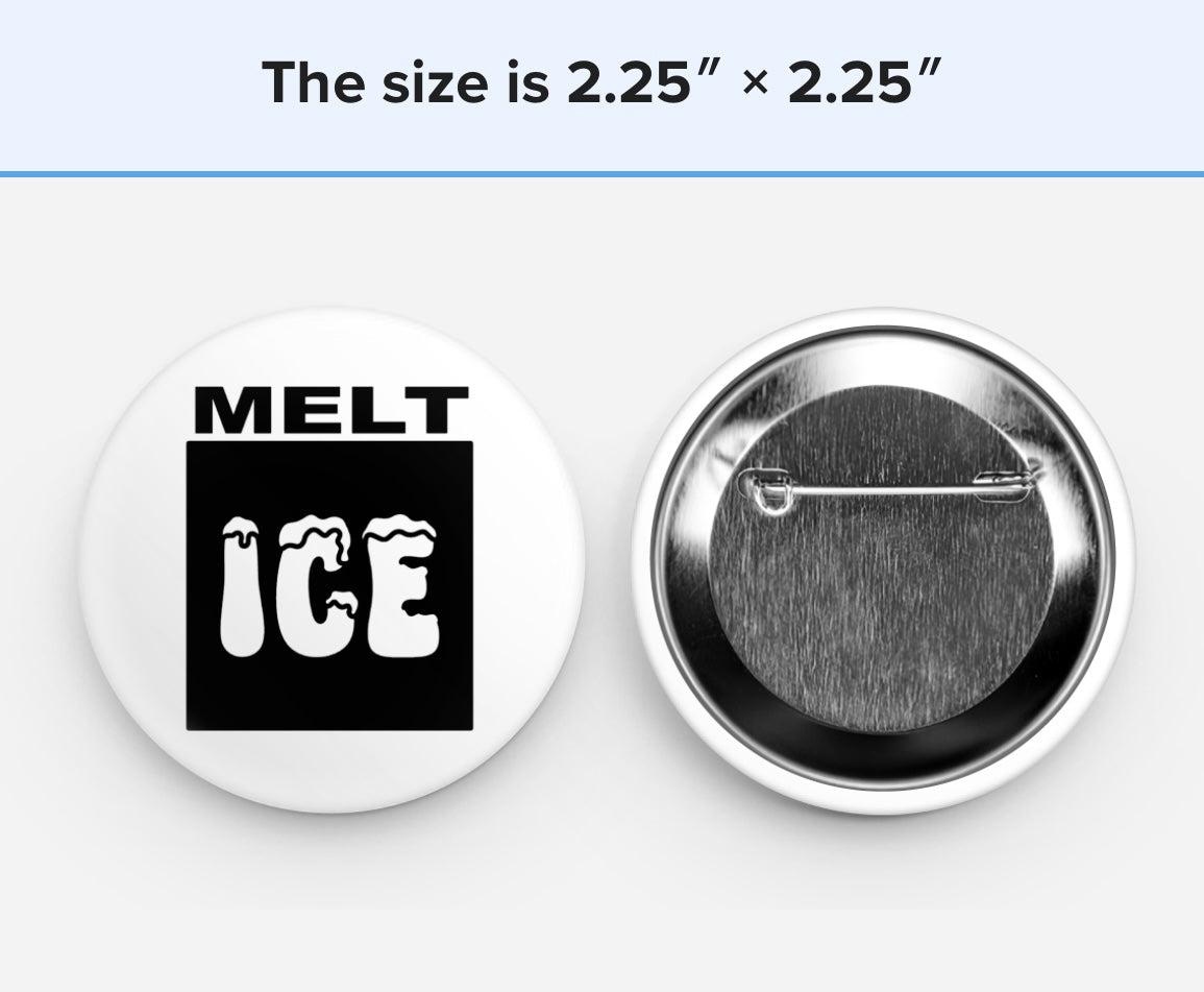 Melt Ice Pin 2.25”x2.25” #meltice
