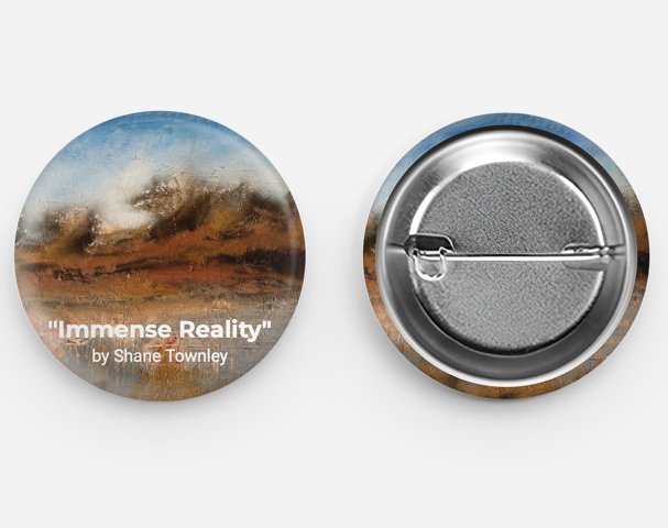 "Immense Reality" pin by Shane Townley Joshua Tree, CA